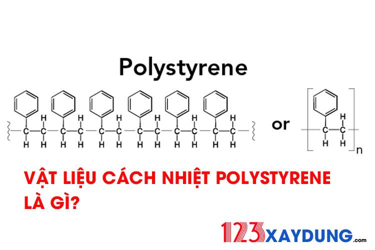 Vật liệu cách nhiệt Polystyrene là gì?